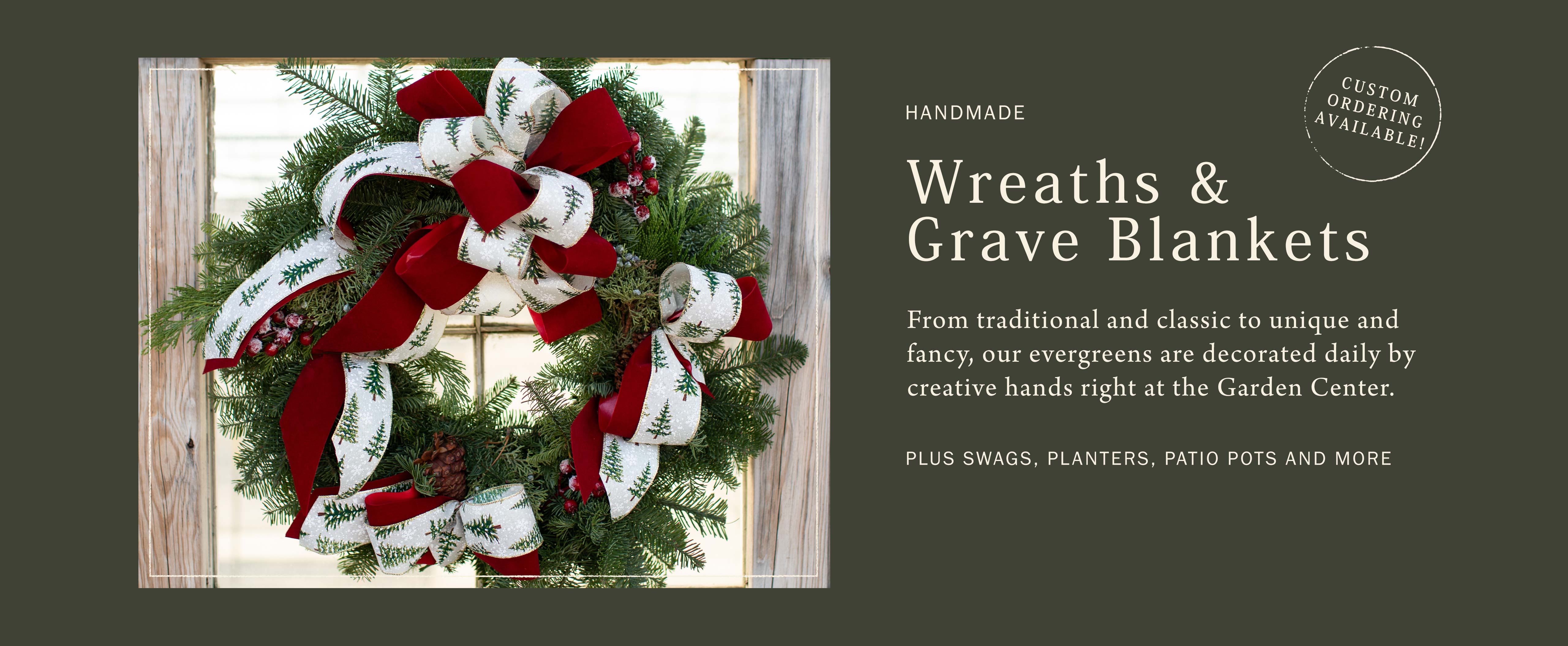 Wreaths and Grave Blankets at Hoen's Garden Center