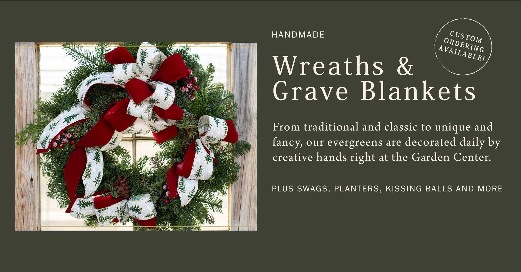 Wreaths and Grave Blankets at Hoen's Garden Center