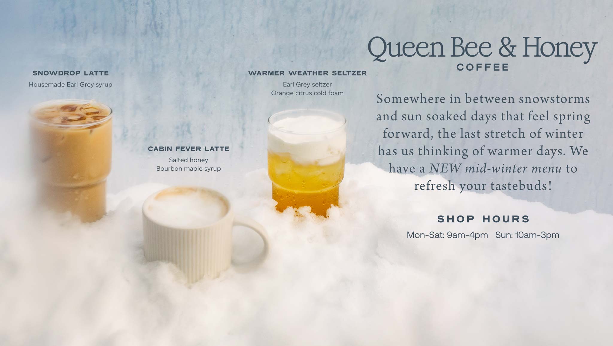 Queen Bee & Honey Coffee Mid Winter Menu at Hoen's Garden Center